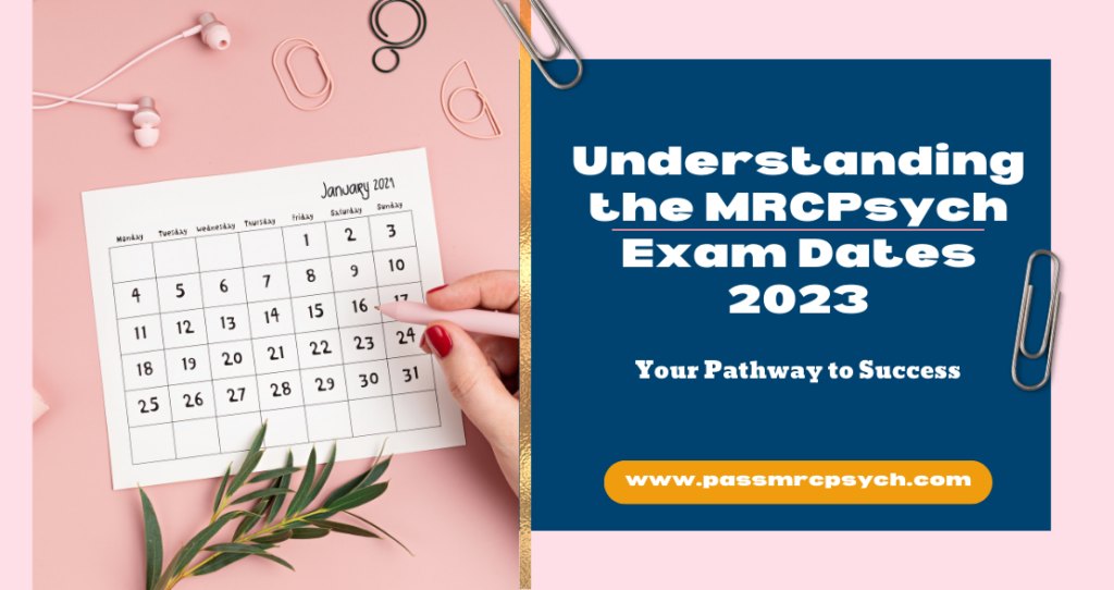 MRCPsych exam dates