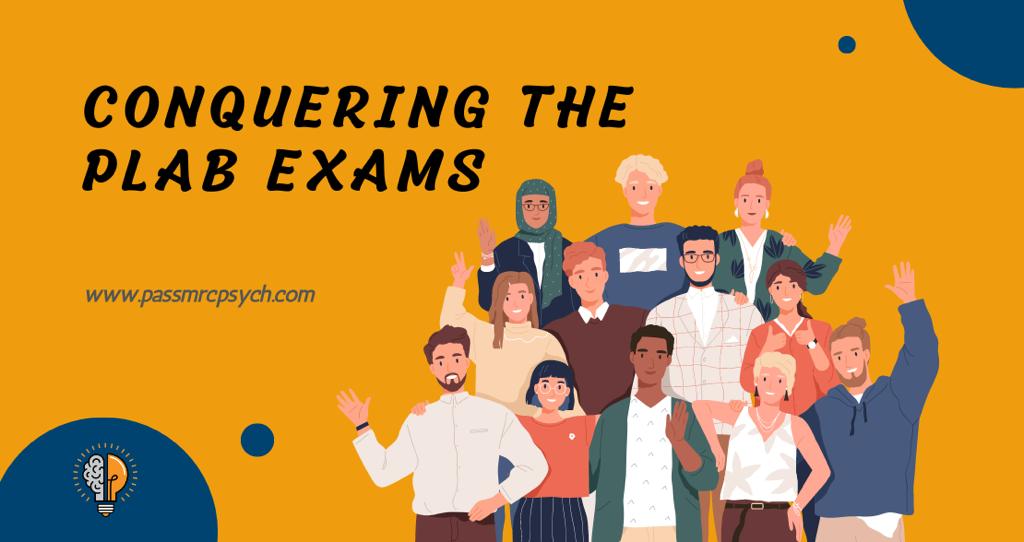 Conquer the PLAB Exams A Step-by-Step Strategy Guide